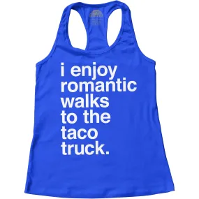 Women's I Enjoy Romantic Walks to the Taco Truck Racerback Tank Top